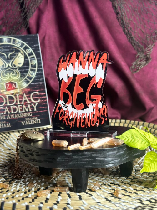 "Wanna beg for forgiveness?" - Zodiac Academy - Freestanding Bookshelf / Desktop Acrylic Accessory - Officially licensed - D62