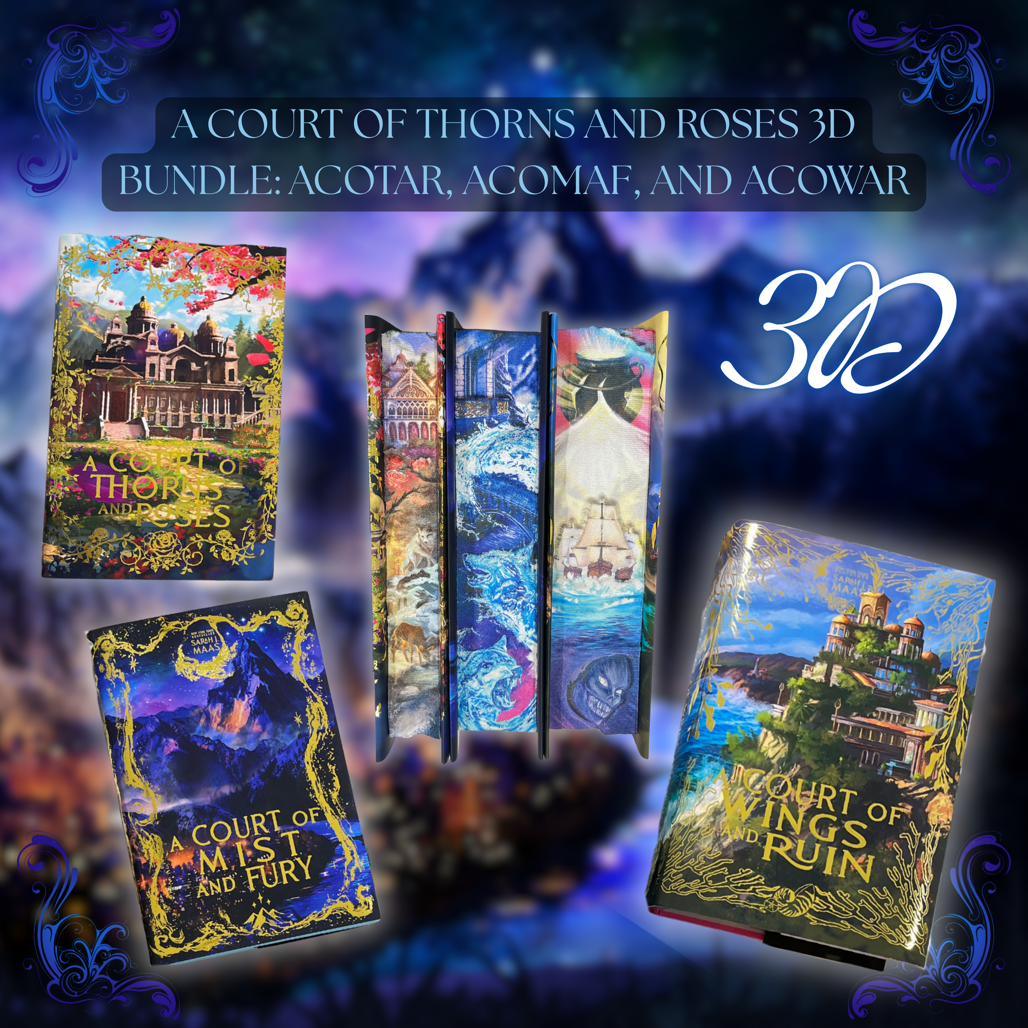 BLACK FRIDAY BUNDLE: ACOTAR 3D and ACOMAF 3D and ACOWAR 3D by Sarah J. Maas