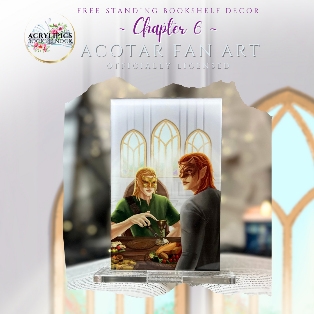 A Court of Thorns and Roses Chapter Acrylic Prints - Chapter 6 - FA 59