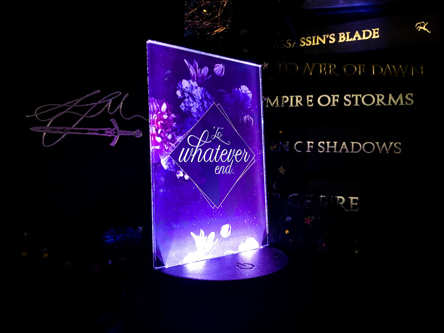 To whatever end - Light Up Base - Officially licensed by Sarah J. Maas