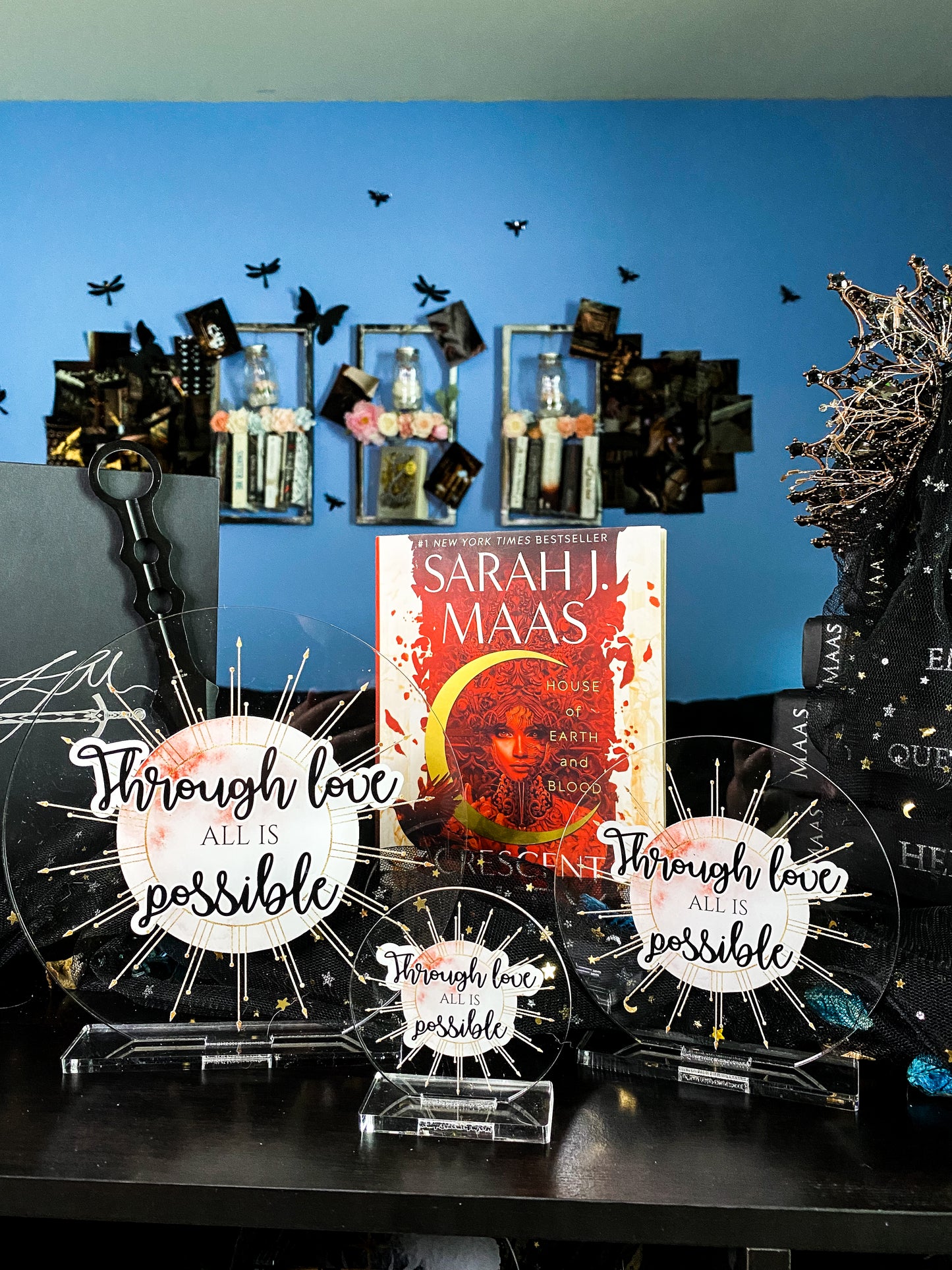 "Through love, all is possible" - Crescent City Series - Freestanding Bookshelf / Desktop Acrylic Accessory - Officially licensed by Sarah J. Maas - D35