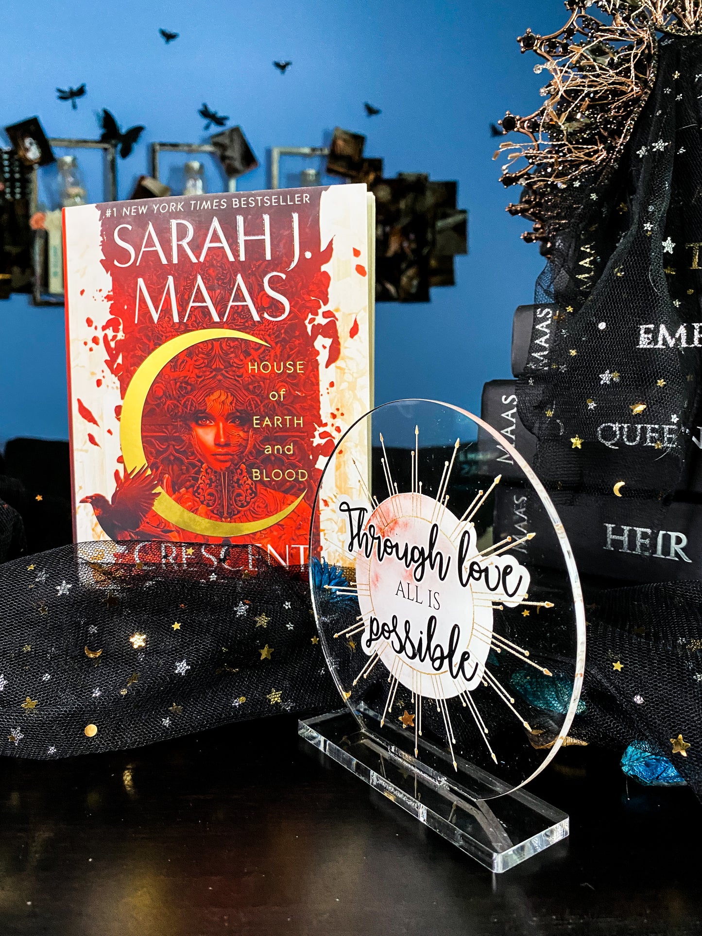 "Through love, all is possible" - Crescent City Series - Freestanding Bookshelf / Desktop Acrylic Accessory - Officially licensed by Sarah J. Maas - D35